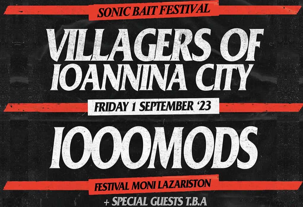 Villagers of Ioannina City και 1000MODS στη Μονή Λαζαριστών: Πότε κάνει πρεμιέρα το Sonic Bait Festival