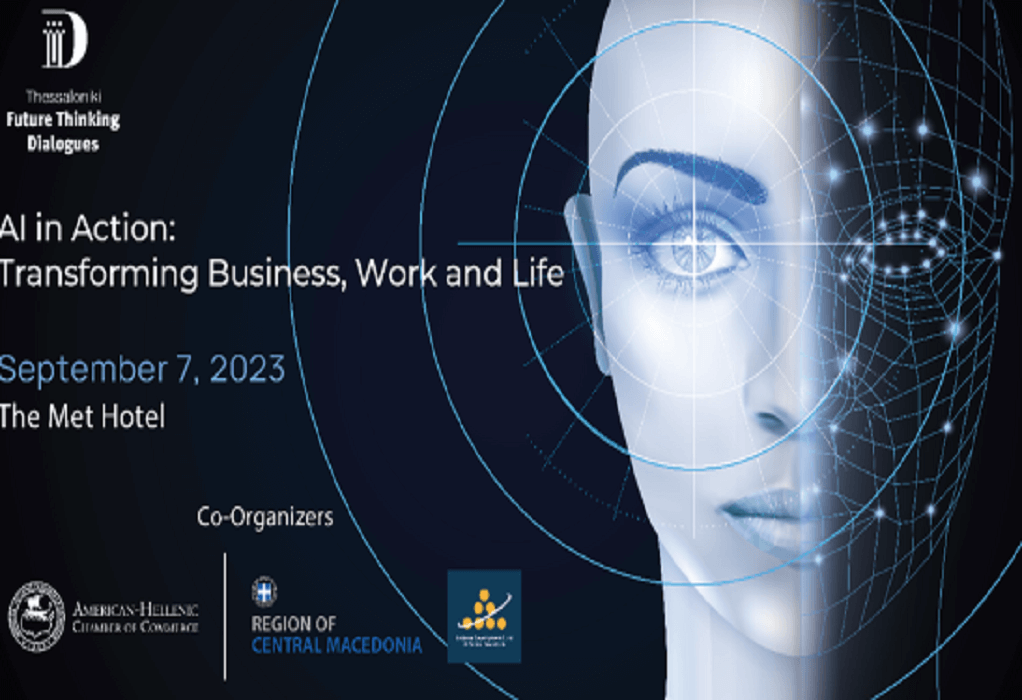 Thessaloniki Future Thinking Dialogues 2023 – AI in Action: Transforming Business, Work and Life
