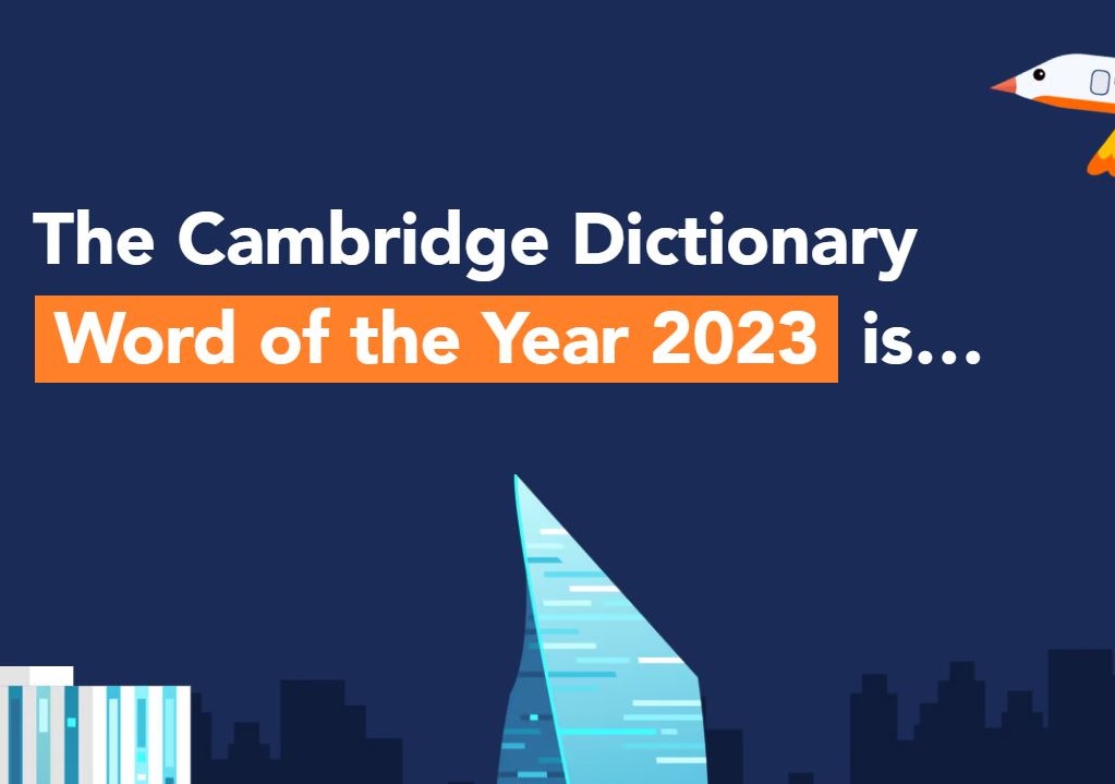 Ποια είναι η λέξη της χρονιάς σύμφωνα με το λεξικό του Cambridge;
